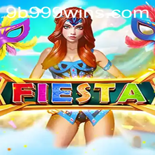 Discovering 'Fiesta': The Thrilling World of the 9B 999 Game